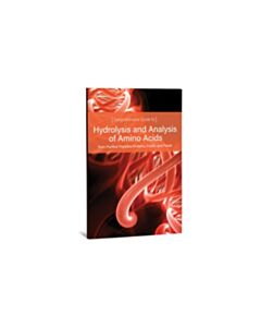 Waters Hydrolysis and Analysis of Amino Acids from Purified Peptides/Proteins, Foods, and Feeds